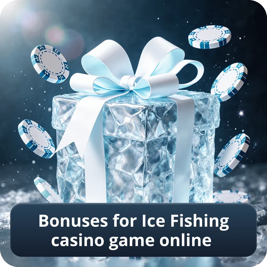 Bonuses for Ice Fishing casino game online
